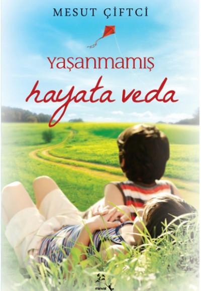 Yaşanmamış Hayata Veda