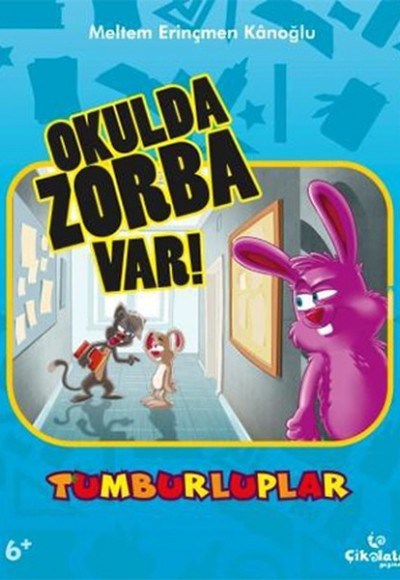 Tumburluplar - Okulda Zorba Var!