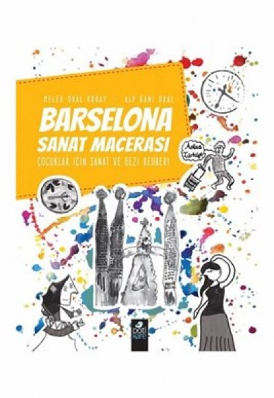 Barselona Sanat Macerası - Çocuklar İçin Sanat ve Gezi Rehberi