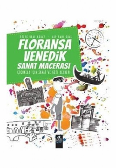 Floransa-Venedik Sanat Macerası - Çocuklar İçin Sanat ve Gezi Rehberi