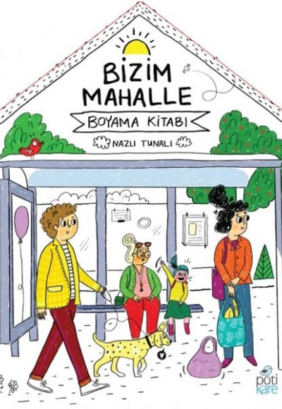 Bizim Mahalle - Boyama Kitabı