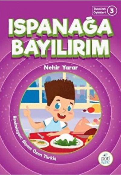 Tuna'nın Öyküleri 3 - Ispanağa Bayılırım