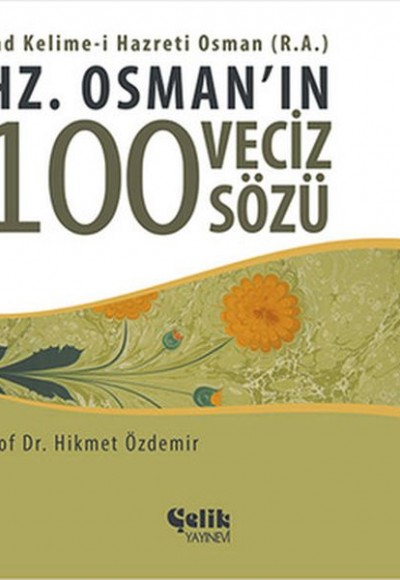 Hz. Osman'ın 100 Veciz Sözü