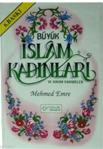 Büyük İslam Kadınları ve Hanım Sahabeler