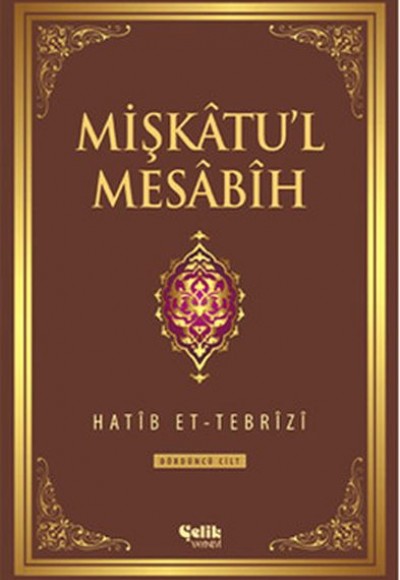 Mişkatu'l Mesabih 4. Cilt