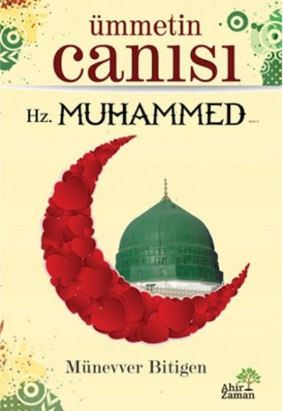 Ümmetin Canısı Hz. Muhammed