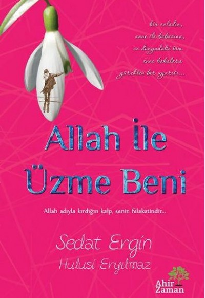 Allah İle Üzme Beni