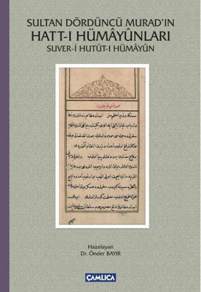 Sultan Dördüncü Murad'ın Hatt-ı Hümayunları - Suver-i Hutut-ı Hümayun