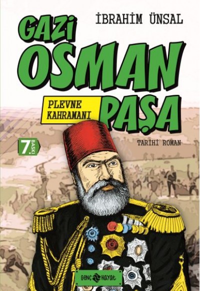 Tarihi Roman 1 - Plevne Kahramanı - Gazi Osman Paşa