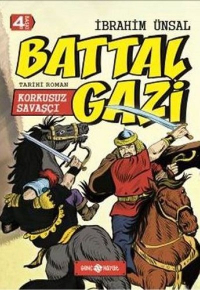 Tarihi Roman 2 - Korkusuz Savaşçı - Battal Gazi