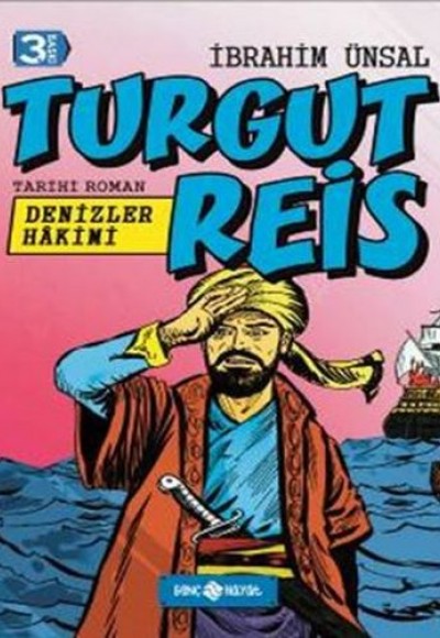 Tarihi Roman 8 - Turgut Reis - Denizler Hakimi