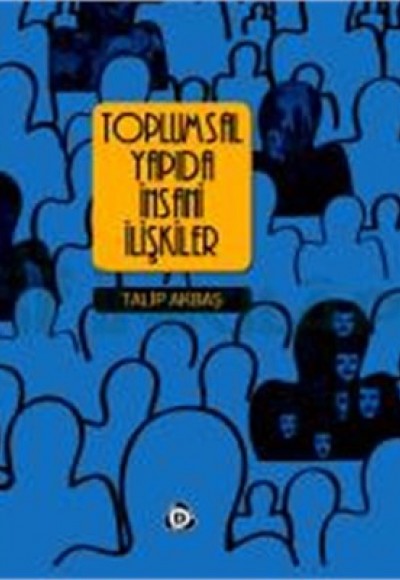 Toplumsal Yapıda İnsani İlişkiler