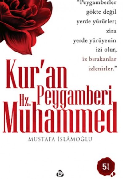 Kuran Peygamberi Hz. Muhammed