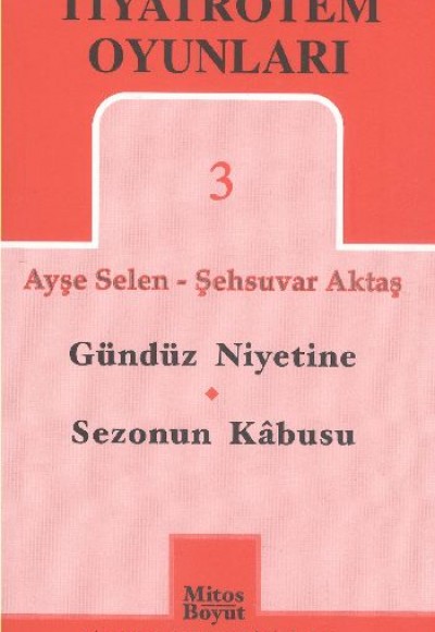 Tiyatrotem Oyunları -3 / Gündüz Niyetine - Sezonun Kabusu