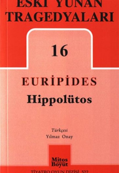 Eski Yunan Tragedyaları 16 - Hippolütos