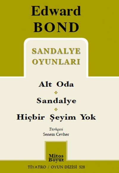 Sandalye Oyunları / Alt Oda-Sandalye-Hiçbir Şeyim Yok