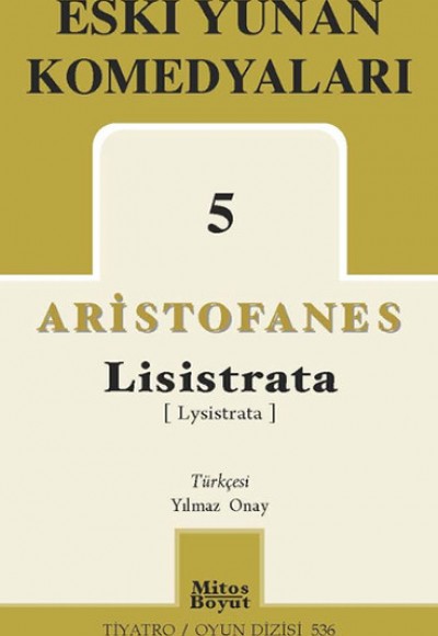 Eski Yunan Komedyaları 5 / Lisistrata