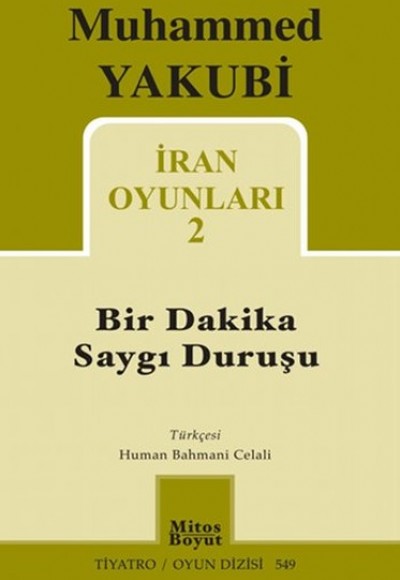 İran Oyunları 2 / Bir Dakika Saygı Duruşu