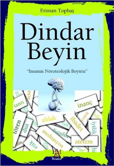 Dindar Beyin  İnsanın Nöroteolojik Boyutu