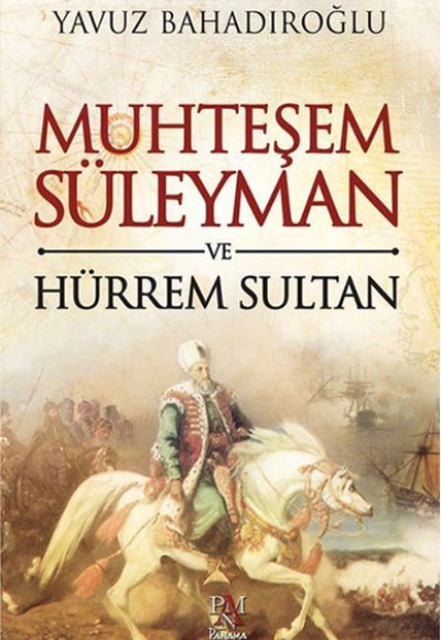 Muhteşem Süleyman ve Hürrem Sultan