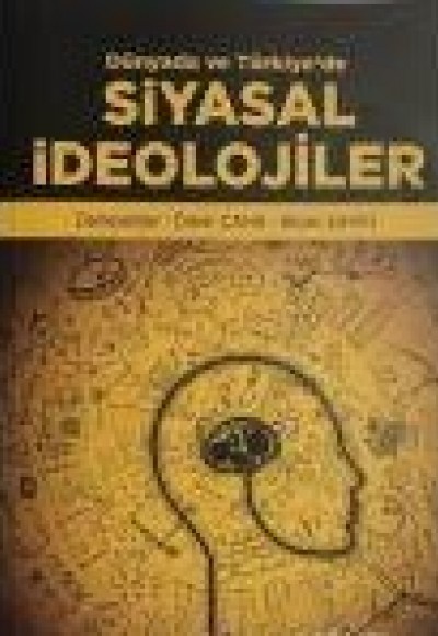 Dünyada ve Türkiye'de Siyasal İdeolojiler