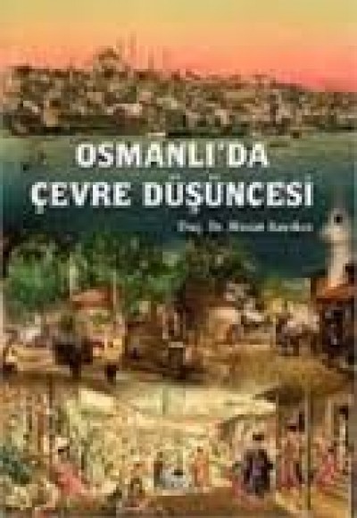 Osmanlı'da Çevre Düşüncesi