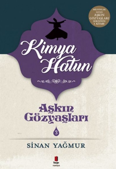 Aşkın Gözyaşları 3 - Kimya Hatun