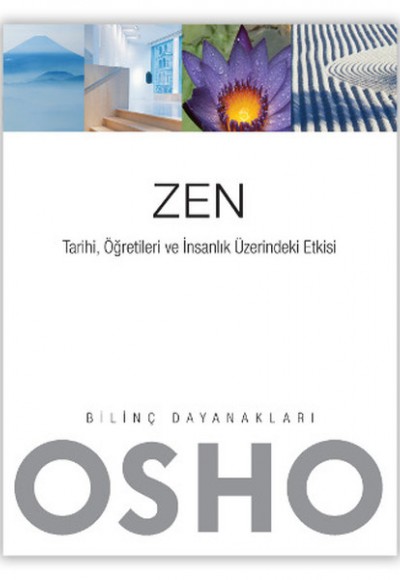 Zen  Tarihi, Öğretileri ve İnsanlık Üzerindeki Etkisi