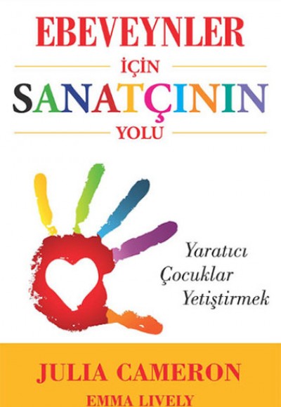 Ebeveynler İçin Sanatçının Yolu  Yaratıcı Çocuklar Yetiştirmek