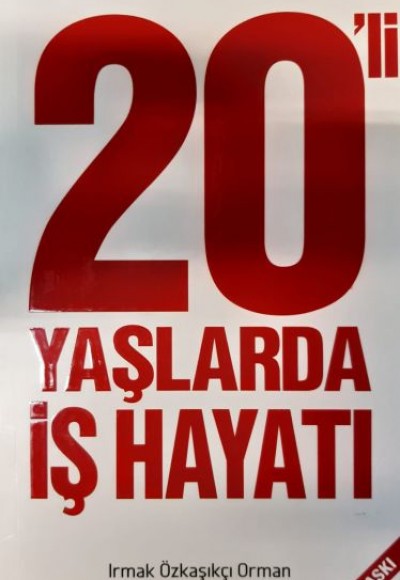 20 li Yaşlarda İş Hayatı