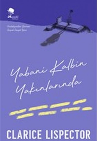 Yabani Kalbin Yakınlarında