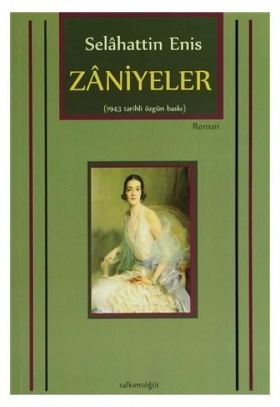 Zaniyeler (1943 Tarihli Özgün Baskı)