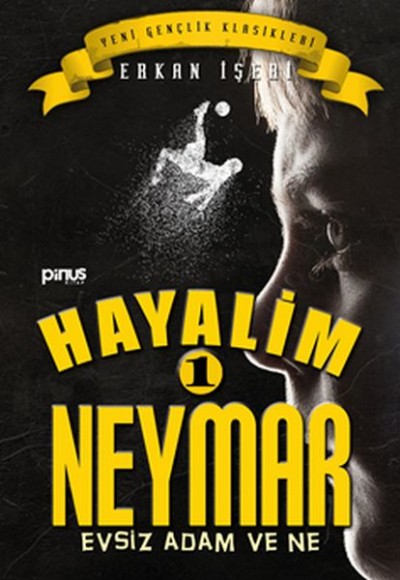 Hayalim Neymar 1- Evsiz Adam ve Ne