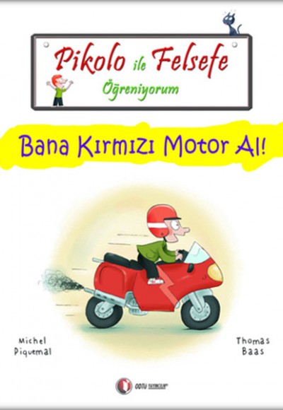 Pikolo ile Felsefe Öğreniyorum - Bana Kırmızı Motor Al!