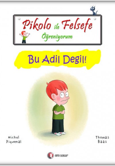 Pikolo ile Felsefe Öğreniyorum - Bu Adil Değil!