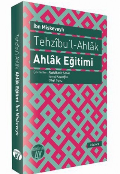 Tehzıbul - Ahlak - Ahlak Eğitimi