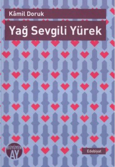 Yağ Sevgili Yürek