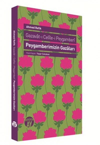 Peygamberimizin Gazaları  Gazavat-ı Celile-i Peygamberi