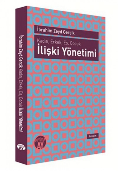 Kadın, Erkek, Eş, Çocuk İlişki Yönetimi