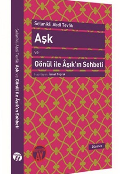 Aşk ve Gönül ile Aşıkın Sohbeti