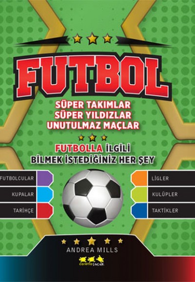 Futbol  Süper Takımlar Süper Yıldızlar Unutulmaz Maçlar