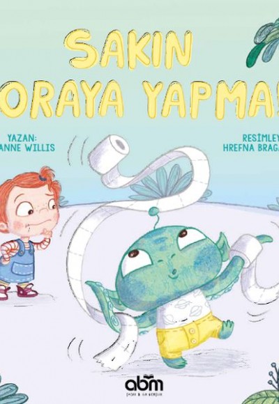 Sakın Oraya Yapma!
