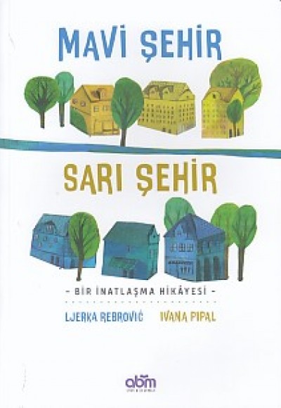 Mavi Şehir - Sarı Şehir