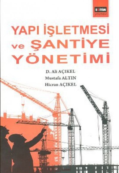 Yapı İşletmesi ve Şantiye  Yönetimi