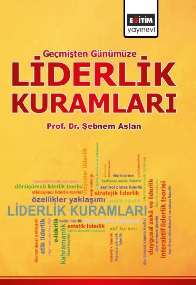 Geçmişten Günümüze Liderlik Kuramları  (Sağlık Yönetimi Bakış Açısıyla)