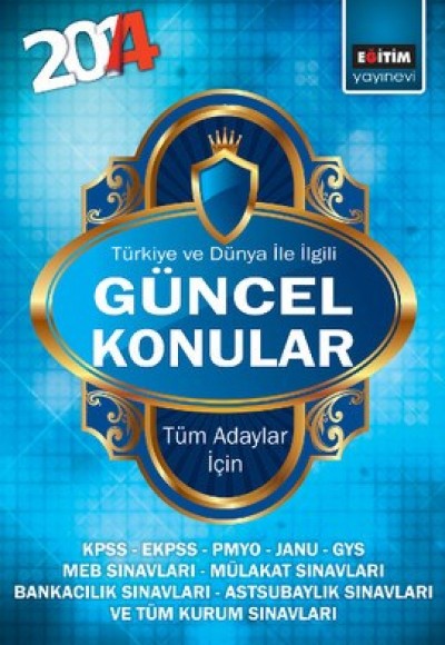 2014 Türkiye ve Dünya İle İlgili Güncel Konular - Tüm Adaylar İçin