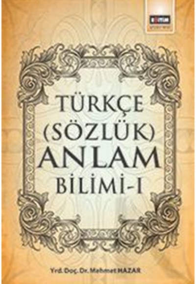 Türkçe (Sözlük) Anlam Bilimi -1