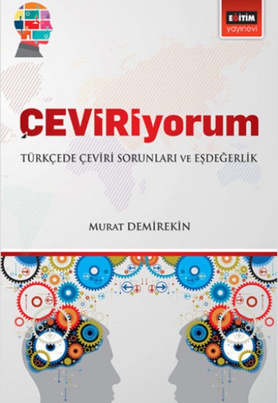 Çeviriyorum - Türkçede Çeviri Sorunları ve Eşdeğerlik
