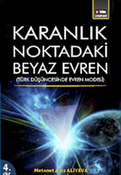 Karanlık Noktadaki Beyaz Evren (4. Cilt)