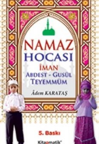 Namaz Hocası İman Abdest-Gusül Teyemmüm